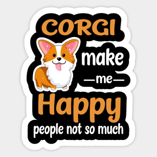 Corgi Make Me Happy (207) Sticker